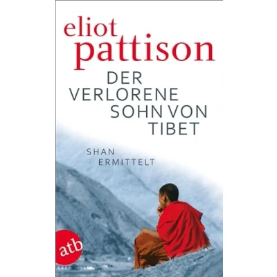 Abbildung von Der verlorene Sohn von Tibet: Roman (Inspektor Shan ermittelt, Band 4)