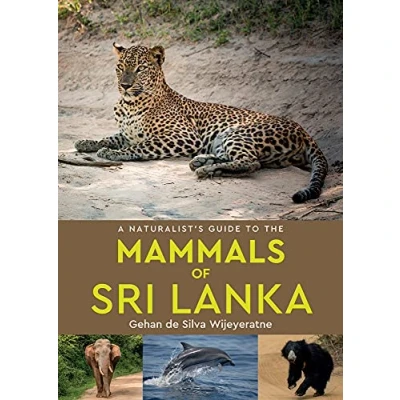 Abbildung von A Naturalist&#039;s Guide to the Mammals of Sri Lanka (Naturalists&#039; Guides)