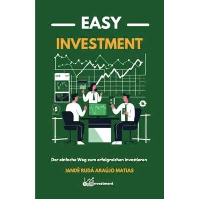 Abbildung von Easy Invetment: Der einfache Weg zum erfolgreichen investieren