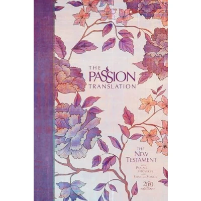 Abbildung von Holy Bible: The Passion Translation New Testament 2020, Peony; With Psalms, Proverbs and Song of Songs