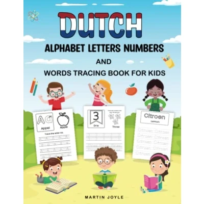 Abbildung von Dutch Alphabet Letters Numbers and Words Tracing Book For Kids: Handwriting Activity Learning To Write Kindergarten Preschool