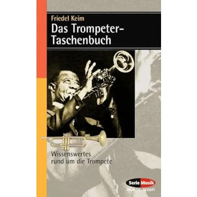 Abbildung von Das Trompeter Taschenbuch: Wissenswertes rund um die Trompete (Serie Musik)
