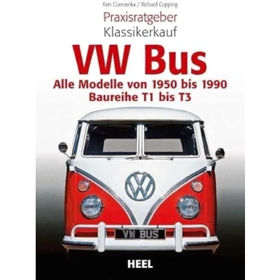 Abbildung von Praxisratgeber Klassikerkauf VW Bus: Alle Modelle von 1950 bis 1990 Baureihe T1 T3