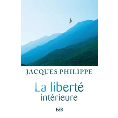 Abbildung von la liberté intérieure : force de foi, l&#039;espérance et l&#039;amour