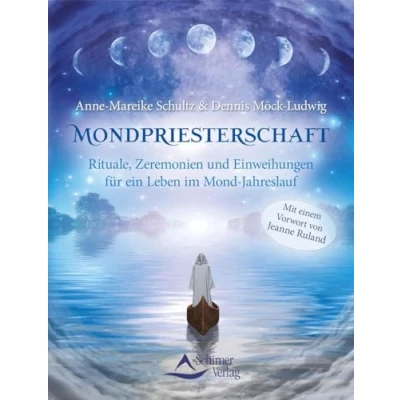 Abbildung von Mondpriesterschaft: Rituale, Zeremonien und Einweihungen für ein Leben im Mond Jahreslauf
