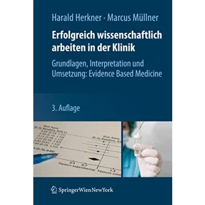 Abbildung von Erfolgreich wissenschaftlich arbeiten in der Klinik: Grundlagen, Interpretation und Umsetzung: Evidence Based Medicine
