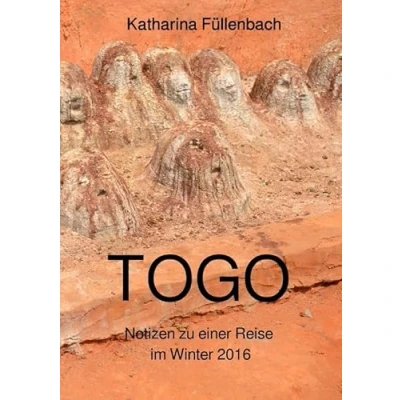 Abbildung von Reisepostillen / TOGO: Notizen zu einer Reise im Winter 2016