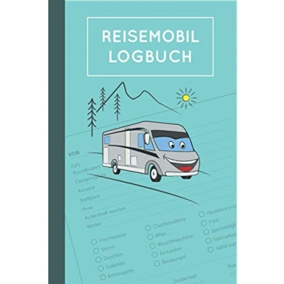 Abbildung von Reisemobil Logbuch: Wohnwagen Wohnmobil Caravan Camper Urlaub Reisetagebuch und Logbuch zum Ausfüllen