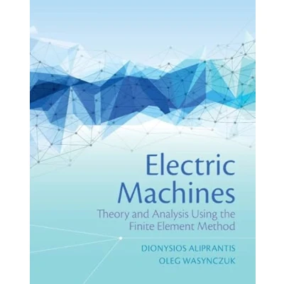 Abbildung von Electric Machines: Theory and Analysis Using the Finite Element Method