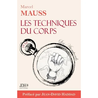 Abbildung von Les Techniques du corps: le premier livre sur langage corporel !