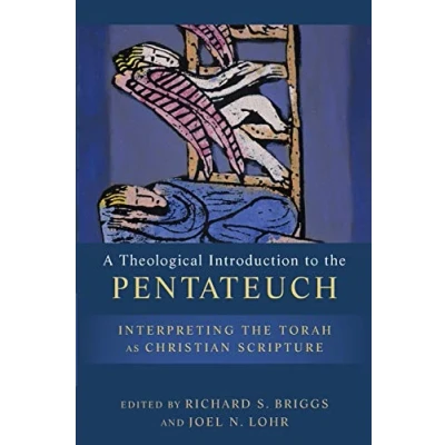 Abbildung von Theological Introduction to the Pentateuch: Interpreting Torah as Christian Scripture