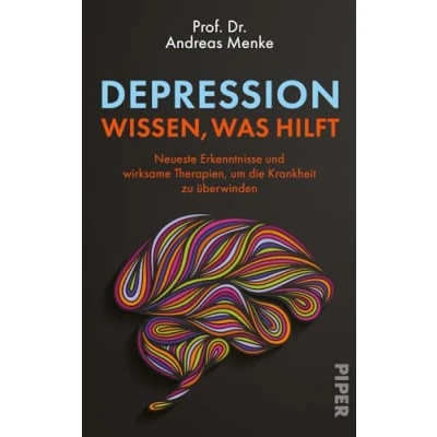 Abbildung von Depression wissen, was hilft: Neueste Erkenntnisse und wirksame Therapien, um die Krankheit zu überwinden