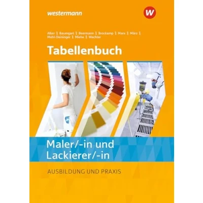 Abbildung von Tabellenbuch Maler/ in und Lackierer/ in: Ausbildung Praxis (Tabellenbuch innen innen)