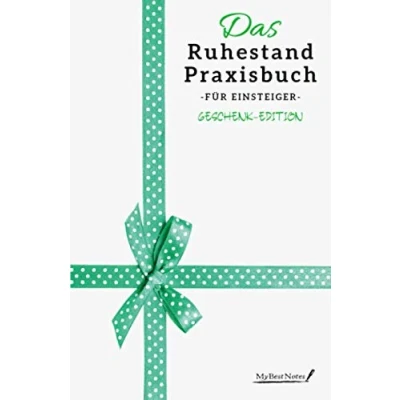 Abbildung von Das Ruhestand Praxisbuch: Für die beste Zeit deines Lebens (Geschenk Edition)