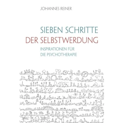 Abbildung von Sieben Schritte der Selbstwerdung: Inspirationen für die Psychotherapie