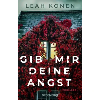 Abbildung von Gib mir deine Angst: Thriller