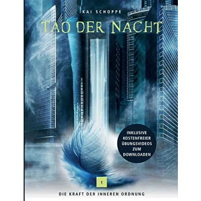 Abbildung von Tao der Nacht: Die Kraft inneren Ordnung
