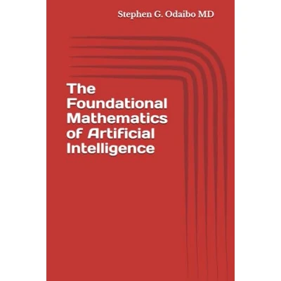 Abbildung von The Foundational Mathematics of Artificial Intelligence