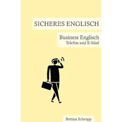 Abbildung von Sicheres Englisch / Englisch: Business Telefon und E Mail