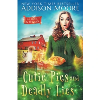 Abbildung von Cutie Pies and Deadly Lies: A Cozy Mystery (MURDER IN THE MIX, Band 1)