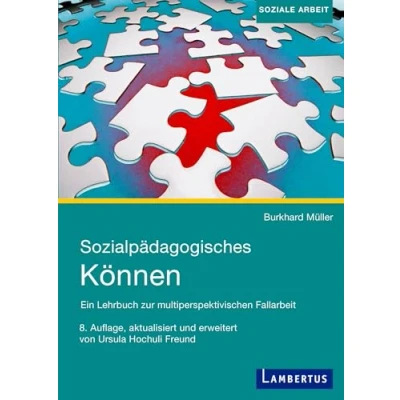 Abbildung von Sozialpädagogisches Können: Ein Lehrbuch zur multiperspektivischen Fallarbeit