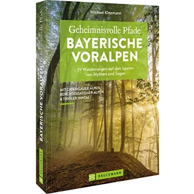 Abbildung von Bruckmann Wanderführer Bayern Geheimnisvolle Pfade Bayerische Voralpen: 39 Wanderungen auf den Spuren von Mythen und Sagen. Wanderrouten am ... Berchtesgaden. (Erlebnis Wandern)