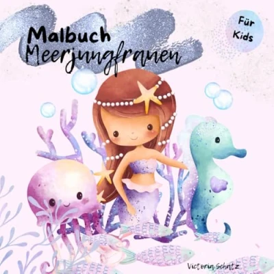 Abbildung von Mein liebstes Meerjungfrauen Malbuch: 50 sorgfältig ausgewählte Meerjungfrauenmotive zum Ausmalen, für Kinder ab 3 Jahren (Malbücher Kinder)