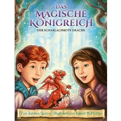 Abbildung von Das magische Königreich, Bd. 2: Der scharlachrote Drache