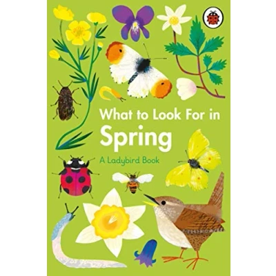 Abbildung von What to Look For in Spring (A Ladybird Book)