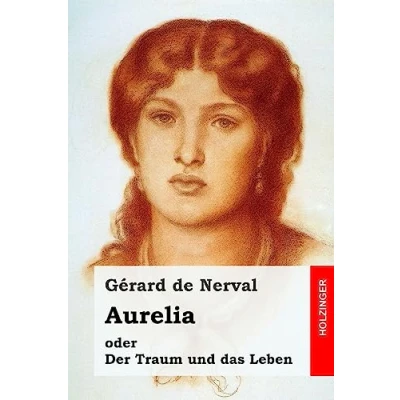 Abbildung von Aurelia oder Der Traum und das Leben
