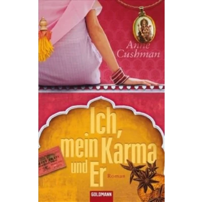 Abbildung von Ich, mein Karma und Er: Roman