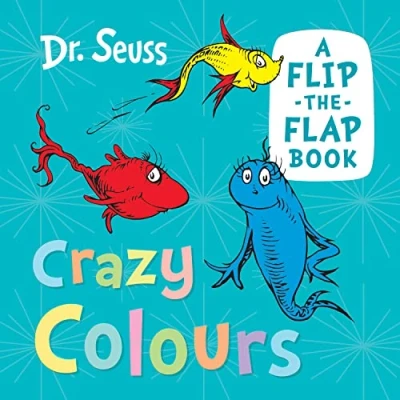 Abbildung von Crazy Colours: A funny flip the flap book from classic world of Dr. Seuss, perfect for babies and young children!