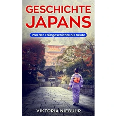 Abbildung von Geschichte Japans: Von der Frühgeschichte bis heute