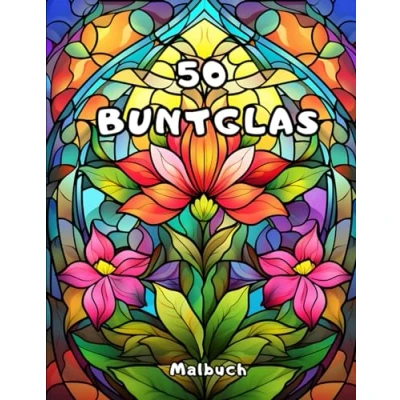 Abbildung von 50 Buntglas Malbuch: Tauchen Sie mit diesem Malbuch für Erwachsene in die Welt der Glasmalerei ein
