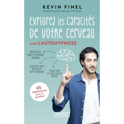 Abbildung von Explorez les capacités de votre cerveau avec l&#039;autohypnose: 45 expériences pour mieux comprendre et utiliser
