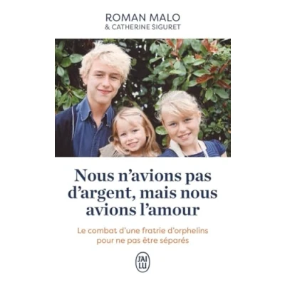Abbildung von nous n&#039;avions pas d&#039;argent, mais avons l&#039;amour: Le combat d&#039;une fratrie d&#039;orphelins pour ne être séparés