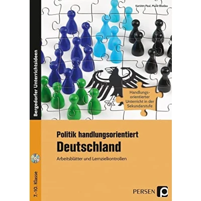 Abbildung von Politik handlungsorientiert: Deutschland: Arbeitsblätter und Lernzielkontrollen (7. bis 10. Klasse)