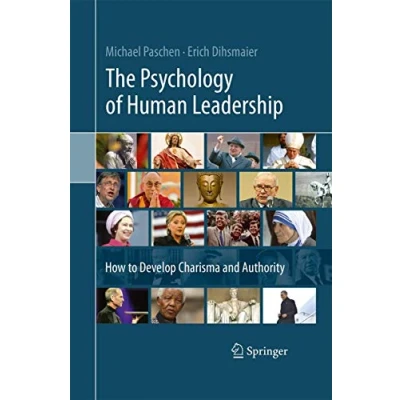 Abbildung von The Psychology of Human Leadership: How To Develop Charisma and Authority