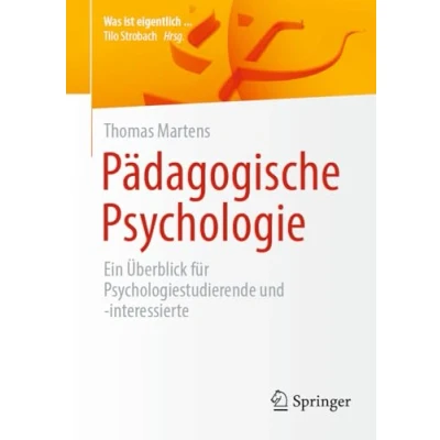 Abbildung von Pädagogische Psychologie: Ein Überblick für Psychologiestudierende und interessierte (Was ist eigentlich …?)