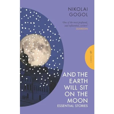 Abbildung von And the Earth Will Sit on Moon: Essential Stories (Pushkin Press Classics)