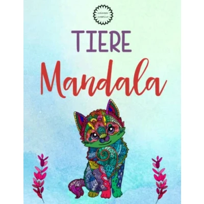 Abbildung von Tiere Mandala für Erwachsene: Das große Ausmalbuch mit 50 Stressabbauenden Tiermotiven Malbuch Erwachsene Tieren