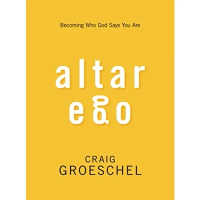 Abbildung von Altar Ego: Becoming Who God Says You Are