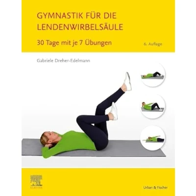 Abbildung von Gymnastik für die Lendenwirbelsäule: 30 Tage mit je 7 Übungen