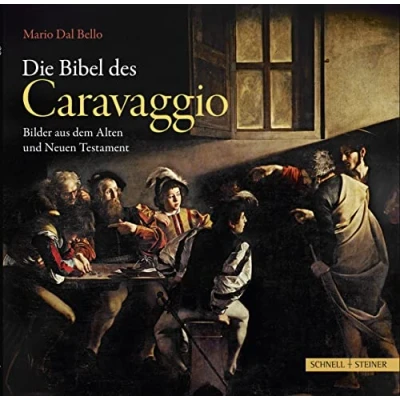 Abbildung von Die Bibel des Caravaggio: Bilder aus dem Alten und Neuen Testament