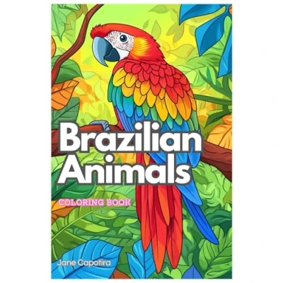 Abbildung von Brazilian Animals Coloring Book: Fun &amp; Easy Book for Kids