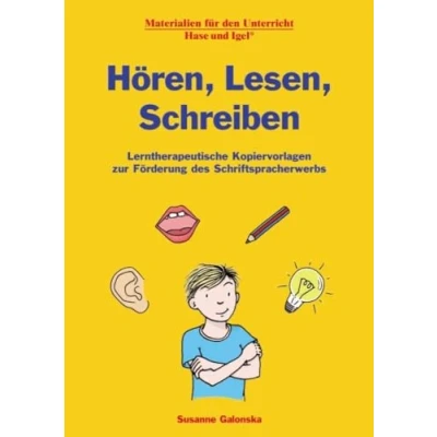 Abbildung von Hören, Lesen, Schreiben: Lerntherapeutische Kopiervorlagen zur Förderung des Schriftspracherwerbs