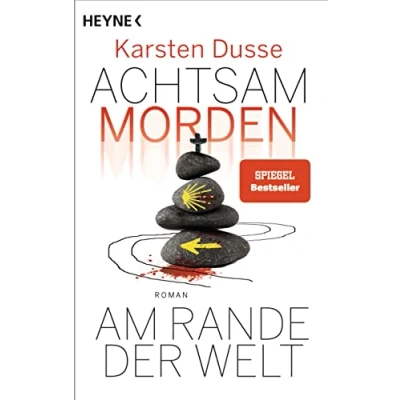 Abbildung von Achtsam morden am Rande der Welt (3): Roman (Achtsam Reihe, Band 3)