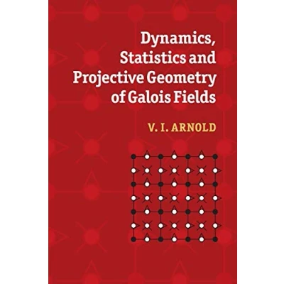 Abbildung von Dynamics, Statistics and Projective Geometry of Galois Fields