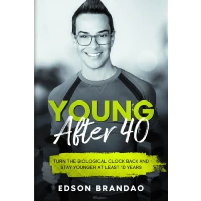 Abbildung von YOUNG AFTER 40: The definitive guide to stay younger and healthier