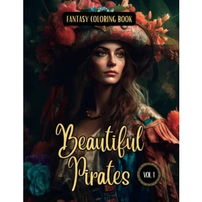 Abbildung von Fantasy Coloring Book Beautiful Pirates Vol. 1: For Men and Women Images of Pirate with White Black Backgrounds